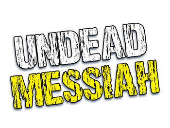 Undead Messiah