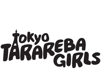 Tokyo Tarareba Girls