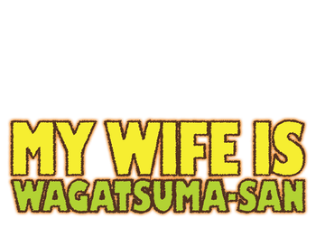 My Wife is Wagatsuma-san