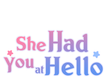 She Had You at Hello