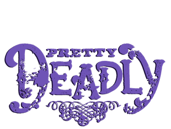 Pretty Deadly