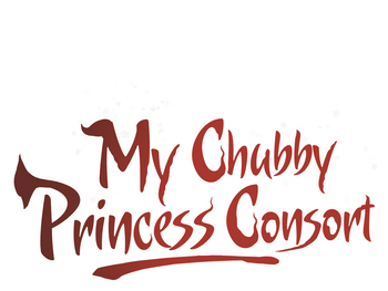 My Chubby Princess Consort