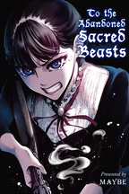 To The Abandoned Sacred Beasts 1-13