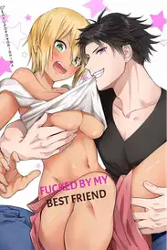 Fucked by My Best Friend