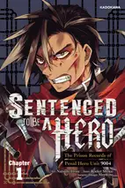 Sentenced to Be a Hero: The Prison Records of Penal Hero Unit 9004