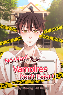 No Way, Vampires Don't Exist!