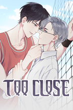 Too Close
