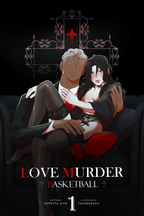 LOVE MURDER BASKETBALL [Mature]