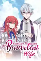 Exclusive Possession: The "Benevolent" Wife