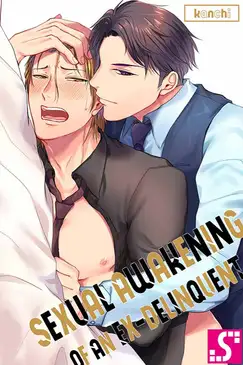 Sexual Awakening of an Ex-Delinquent