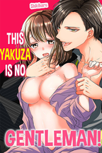 This Yakuza is No Gentleman!
