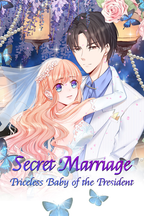 Secret Marriage: Priceless Baby of the President