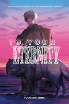 To Your Eternity 1-18
