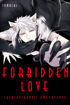 FORBIDDEN LOVE-THERIANTHROPIC OMEGAVERSE