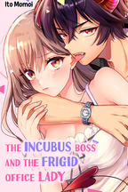 The Incubus Boss and the Frigid Office Lady