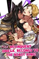 Delinquent Omega Belongs to the Beast King The Latest Official