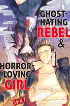 Ghost-Hating Rebel & Horror-Loving Girl