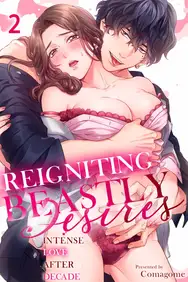 Reigniting Beastly Desires: Intense Love After a Decade