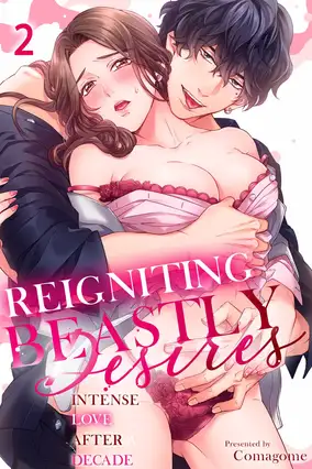 Reigniting Beastly Desires: Intense Love After a Decade
