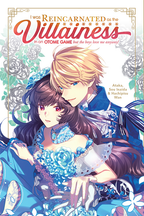 I Was Reincarnated as the Villainess in an Otome Game but the Boys Love Me Anyway!