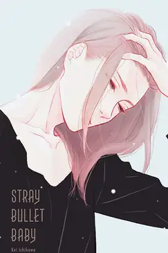 Stray Bullet Baby