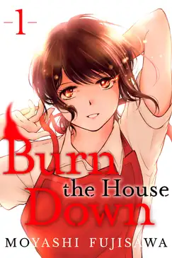 Burn the House Down
