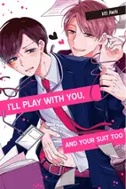 I’ll Play With You, and Your Suit Too