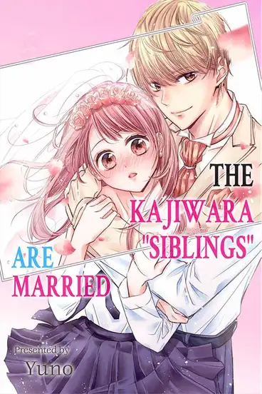 The Kajiwara "Siblings" Are Married