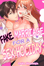 Fake Marriage for a Sex Holiday