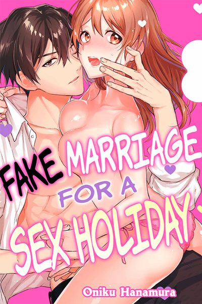 Fake Marriage for a Sex Holiday thumbnail