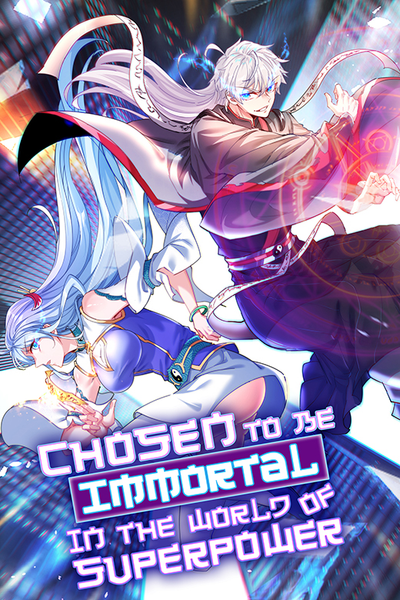 Chosen to be Immortal in the World of Superpower thumbnail