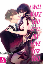 I Will Make You Feel My Love for You
