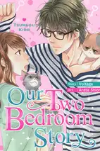 Our Two Bedroom Story: Tsumugu Kido