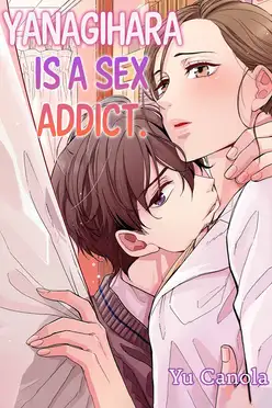 Yanagihara Is a Sex Addict.
