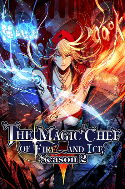 The Magic Chef of Fire and Ice: Season 2 thumbnail
