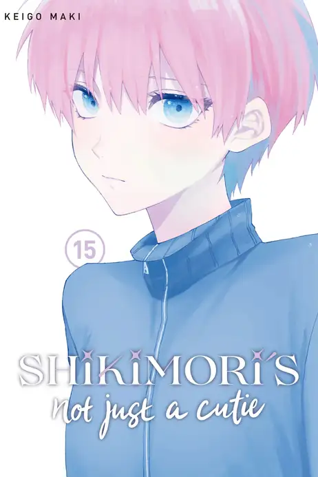 Shikimori's Not Just a Cutie 15