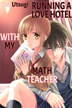 Running a Love Hotel with My Math Teacher