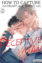 How to Capture the Heart of a Lonely and Deceptive Man
