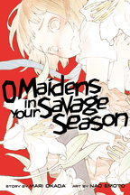 O Maidens in Your Savage Season