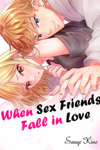 When Sex Friends Fall in Love