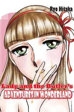 Lady and the Butler’s Adventures in Wonderland