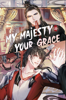 My Majesty Your Grace