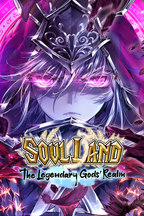 Soul Land - The Legendary Gods' Realm