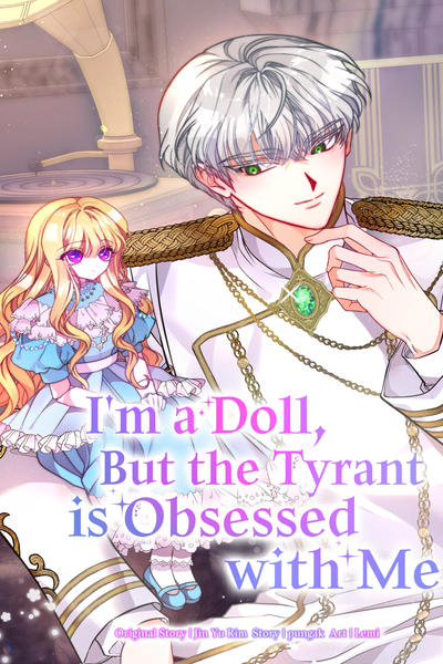 I’m a Doll, But the Tyrant is Obsessed with Me thumbnail