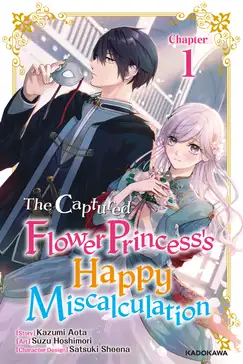 The Captured Flower Princess's Happy Miscalculation