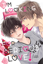 I'm Looking for Serious Love!